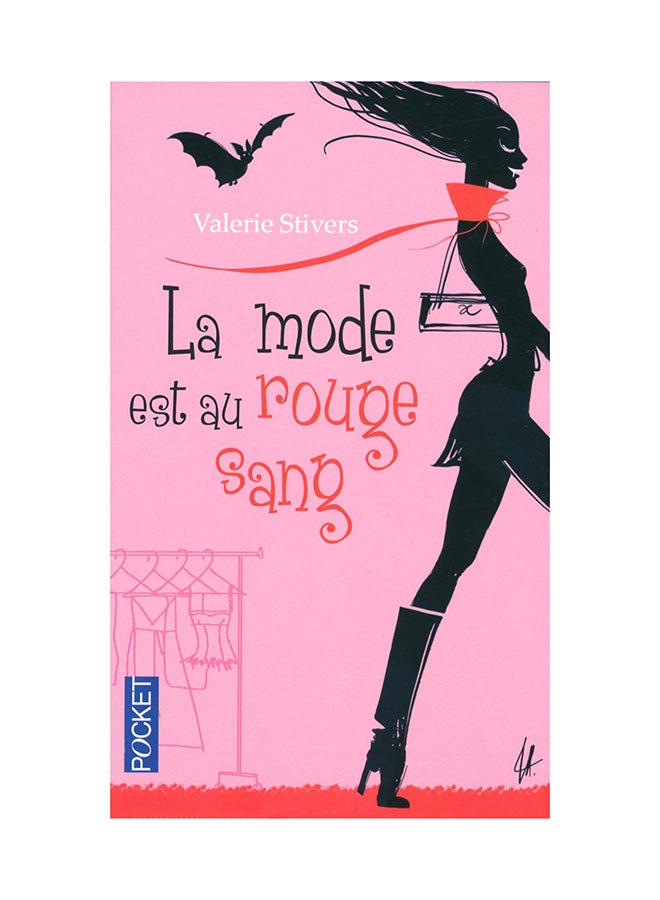 La Mode Est Au Rouge Sang - Paperback French by Valerie Stivers - 2010