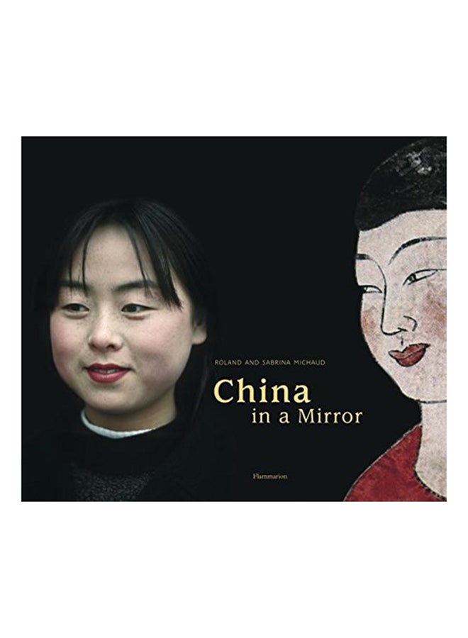 China in a Mirror - Hardcover English by Roland Michaud - 13/09/2008