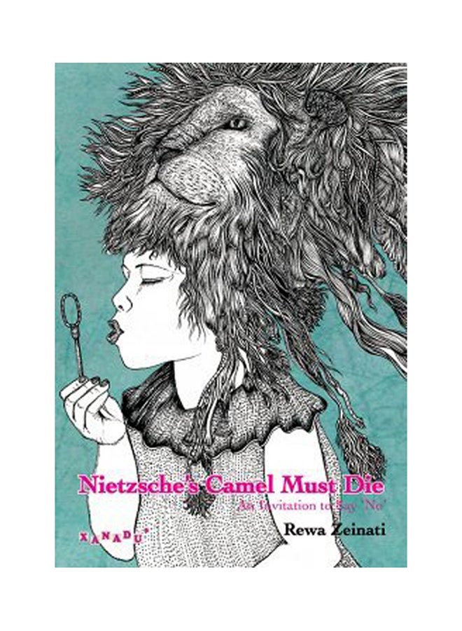 Nietzsche's Camel Must Die - Paperback English by Rewa Zeinati - 7/7/1905 