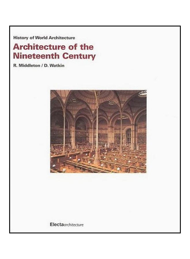 Architecture Of The Nineteenth Century - Paperback English by Robin Middleton - 37629 