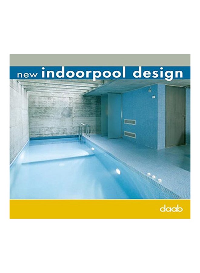 New Indoorpool Design - Hardcover English by Daab - 01/07/2006