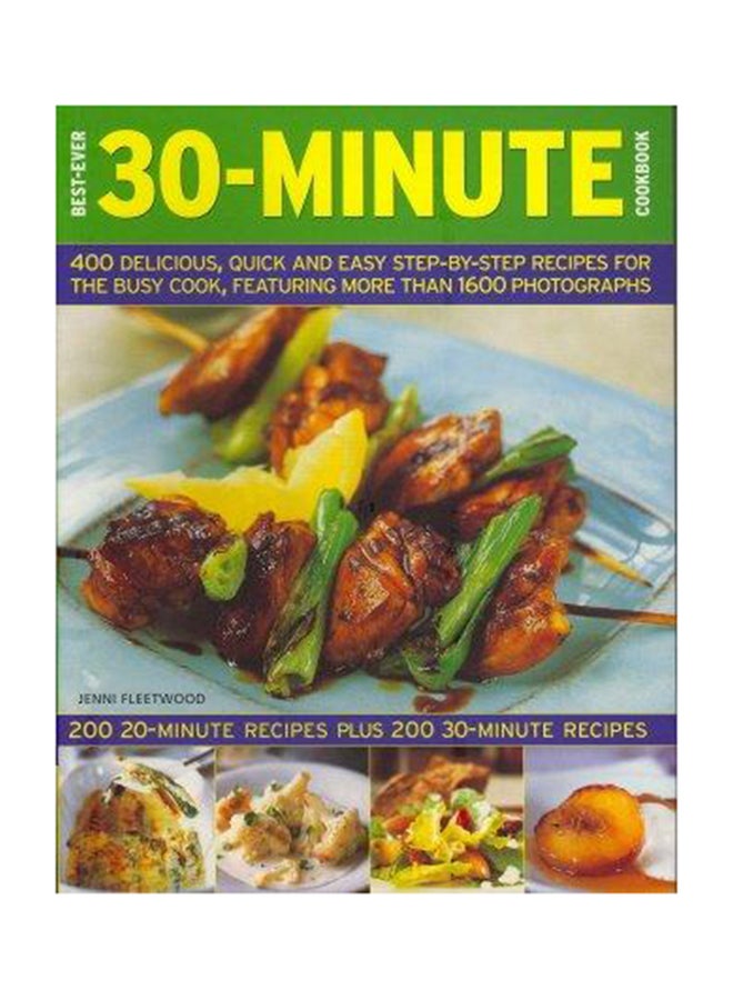 Best Ever 30-Minute Cookbook - Paperback English by Jenni Fleetwood - 01/01/2008 