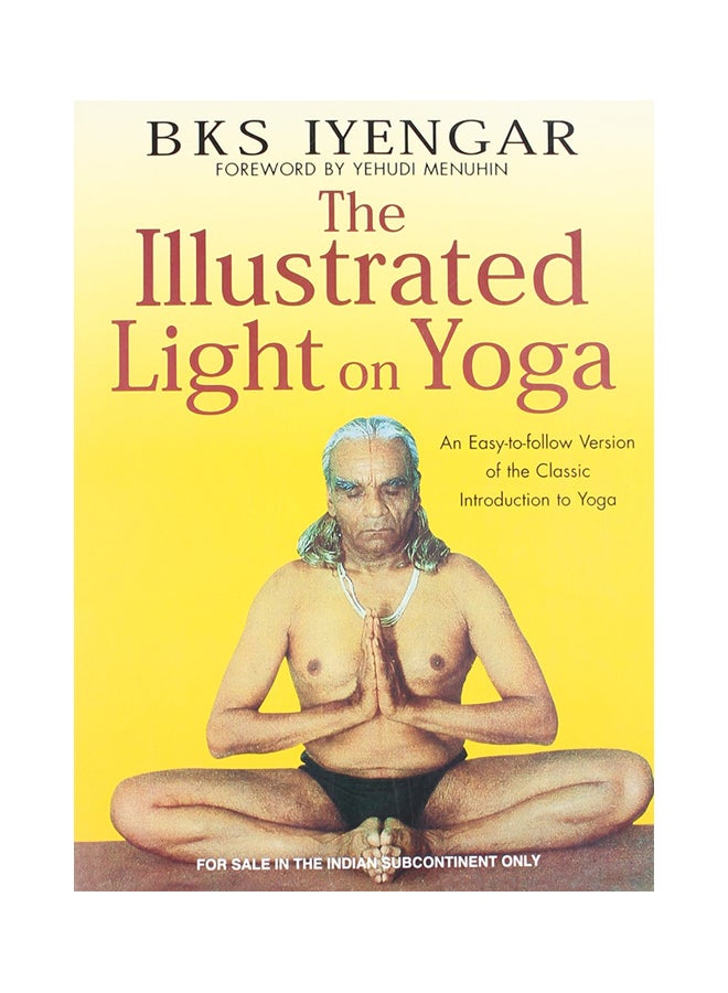 The Illustrated Light On Yoga paperback english - 17-Oct-05 