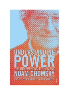 Understanding Power: The Indispensable Naom Chomsky paperback english - 2-Oct-03
