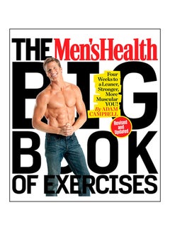 The Men's Health Big Book Of Exercises: Four Weeks To A Leaner, Stronger, More Muscular You! paperback english - 25-Oct-16