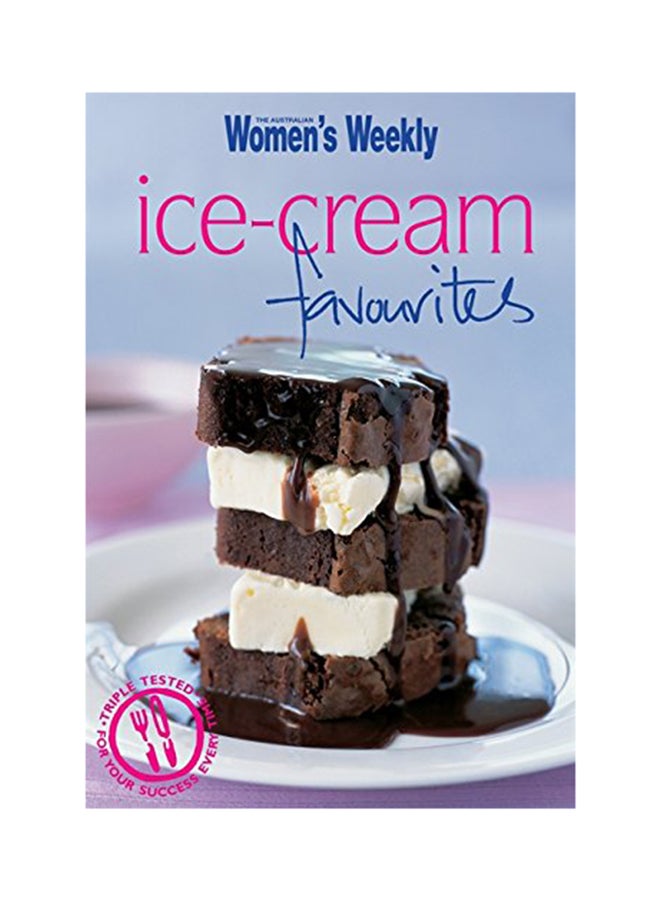 Ice-Cream Favourites Paperback English by Australian Women Weekly - 39816
