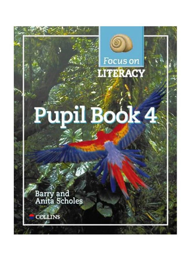 Focus On Literacy: Book 4: Pupil Textbook Paperback English by Barry Scholes - 36305