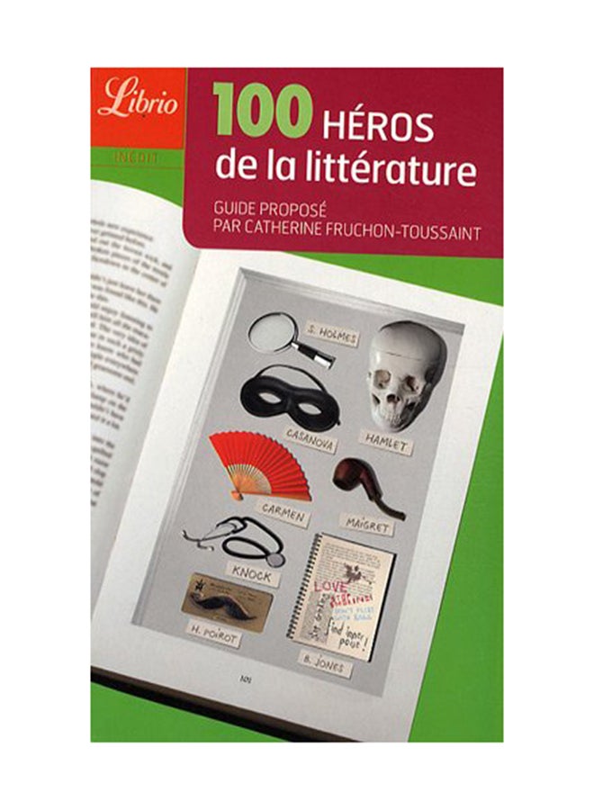100 Heros De La Litterature - Paperback French - 23/09/2009