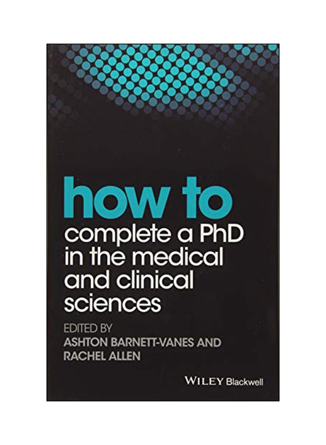 How to Complete a PhD In The Medical and Clinical Sciences paperback english - June 30, 2017 