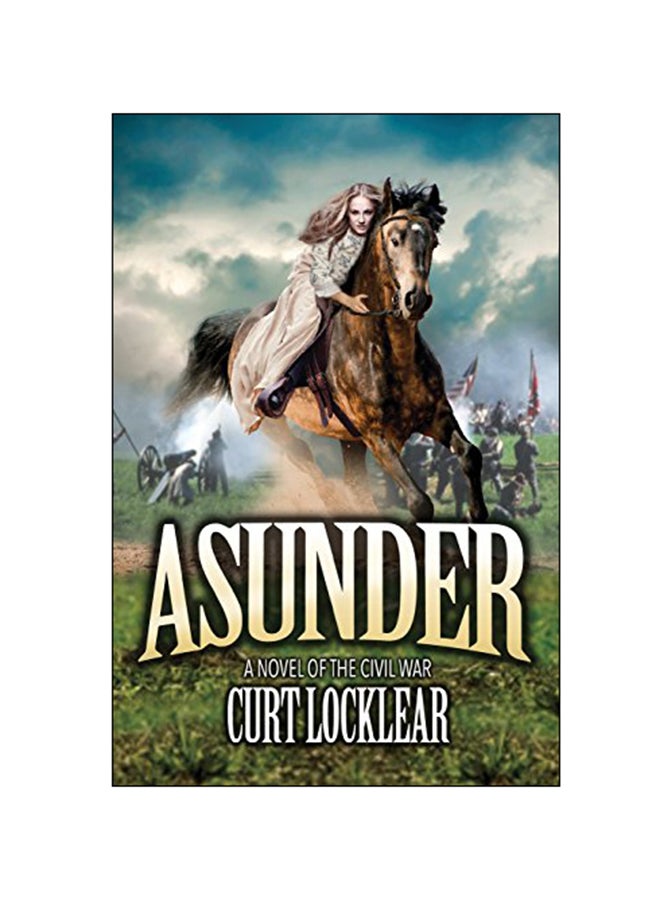 Asunder: A Novel Of The Civil War paperback english - 28 Apr 2016