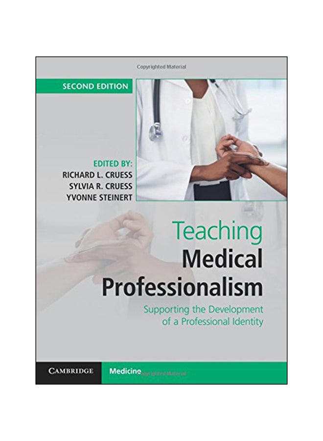 Teaching Medical Professionalism: Supporting The Development Of A Professional Identity paperback english - 25 Jan 2017