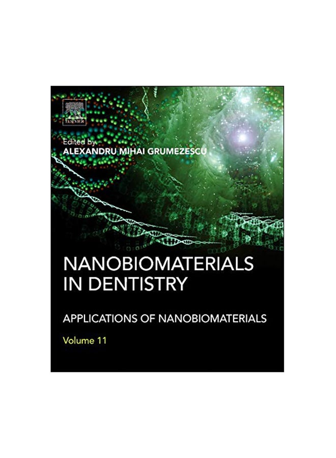 Nanobiomaterials In Dentistry: Applications Of Nanobiomaterials Volume 11 hardcover english - 27 June 2016