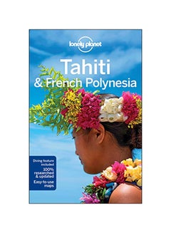 Lonely Planet Tahiti And French Polynesia paperback english - 20 Dec 2016