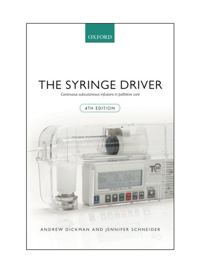 The Syringe Driver : Continuous Subcutaneous Infusions in Palliative Care paperback english - 15 Nov 2016 