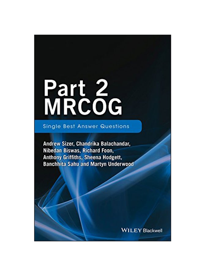 Part 2 MRCOG: Single Best Answer Questions Paperback English by Andrew Sizer - 11 Apr 2016 