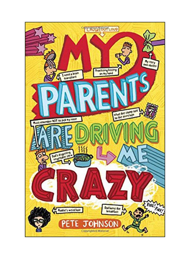 My Parents Are Driving Me Crazy Paperback English by Pete Johnson - 01 Sep 2015
