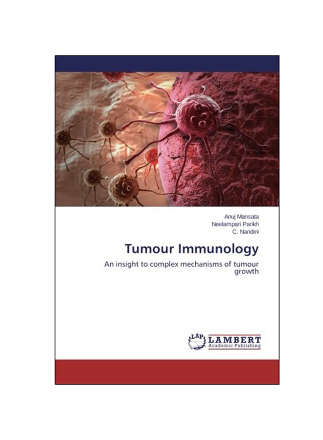 null - Tumour Immunology: An Insight To Complex Mechanism Of Tumor Growth paperback english - 23 Oct 2015 - Image 1