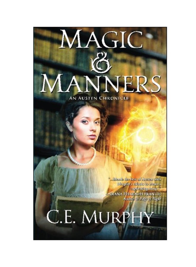 Magic And Manners: An Austen Chronicle paperback english - 16 Feb 2016 