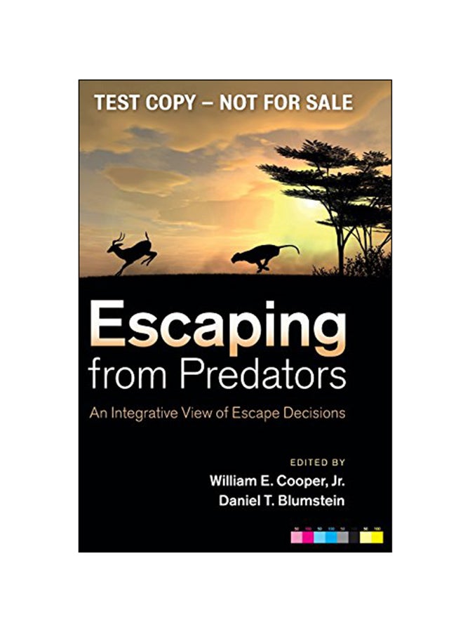 Escaping From Predators: An Integrative View Of Escape Decisions hardcover english - 15 Jul 2015 