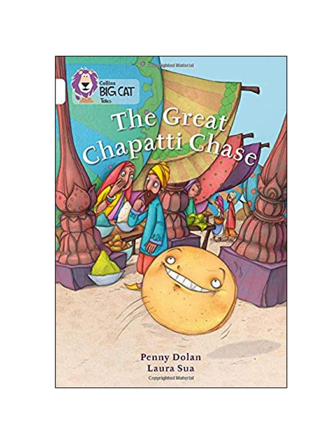 The Great Chapatti Chase Paperback English by Penny Dolan - 01 Apr 2015