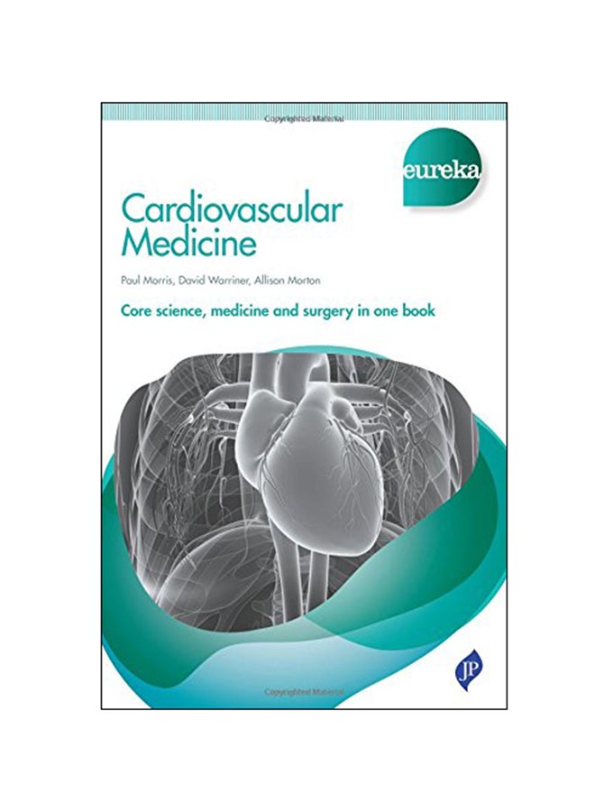 Eureka: Cardiovascular Medicine: Basic Science And Medicine In One Book Paperback English by Paul Morris - 01 Apr 2015 