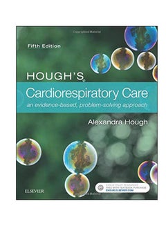 Hough's Cardiorespiratory Care: An Evidence-Based, Problem-Solving Approach paperback english - 20 Mar 2018