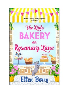 The Little Bakery On Rosemary Lane Paperback English by Ellen Berry - 07 Nov 2017