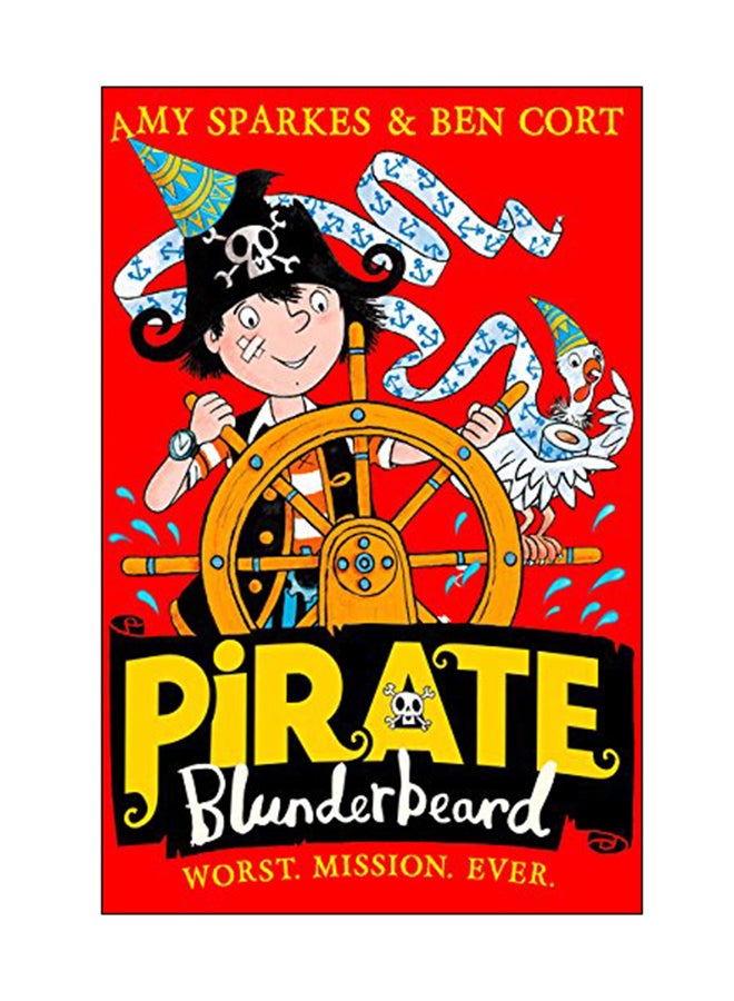Pirate Blunderbeard: Worst. Mission. Ever. paperback english - 24 Jan 2018