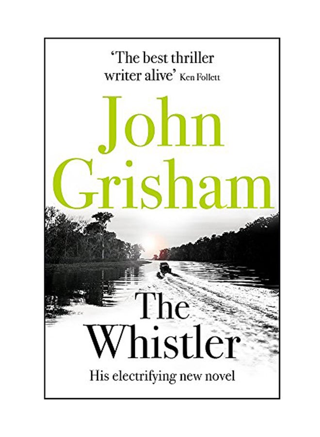 The Whistler: His Electrifying New Novel Paperback English by John Grisham - 02 Oct 2017