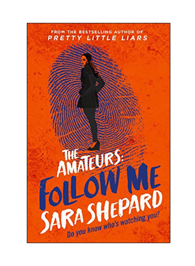 The Amateurs: Follow Me: Do You Know Who's Watching You? Paperback English by Sara Shepard - 01 Oct 2017 
