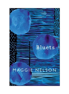 Bluets Hardcover English by Maggie Nelson - 01 Jun 2017