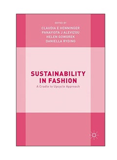 Sustainability In Fashion Hardcover English by Claudia E Henninger - 10 Jul 2017 - v1547447308/N20360307A_1