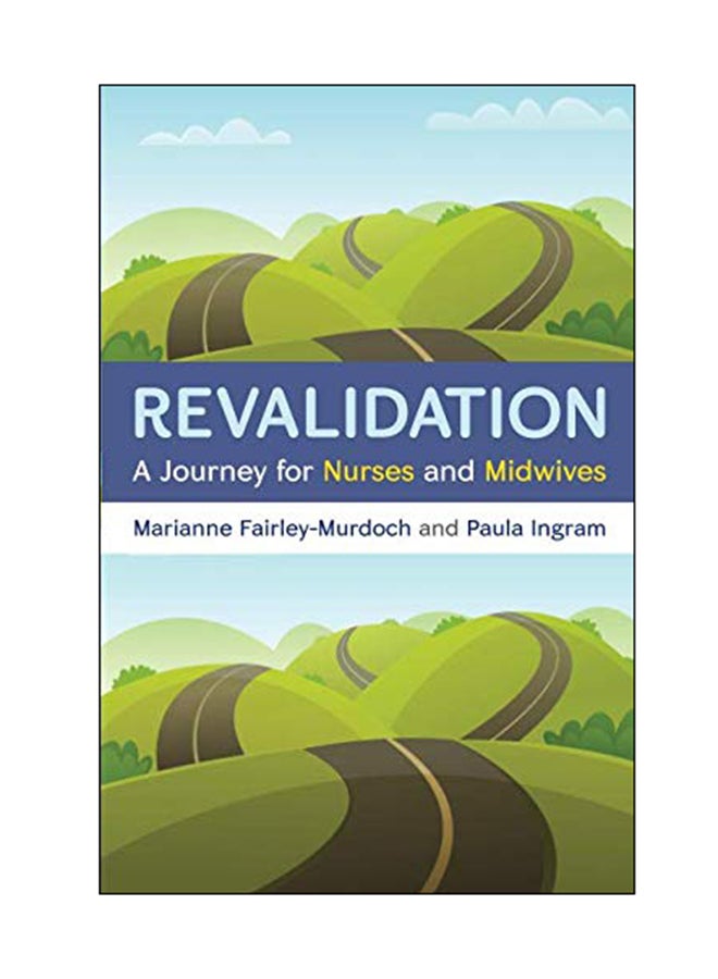 Revalidation: A Journey For Nurses And Midwives Paperback English by Paula Ingram - 16 Jan 2017 