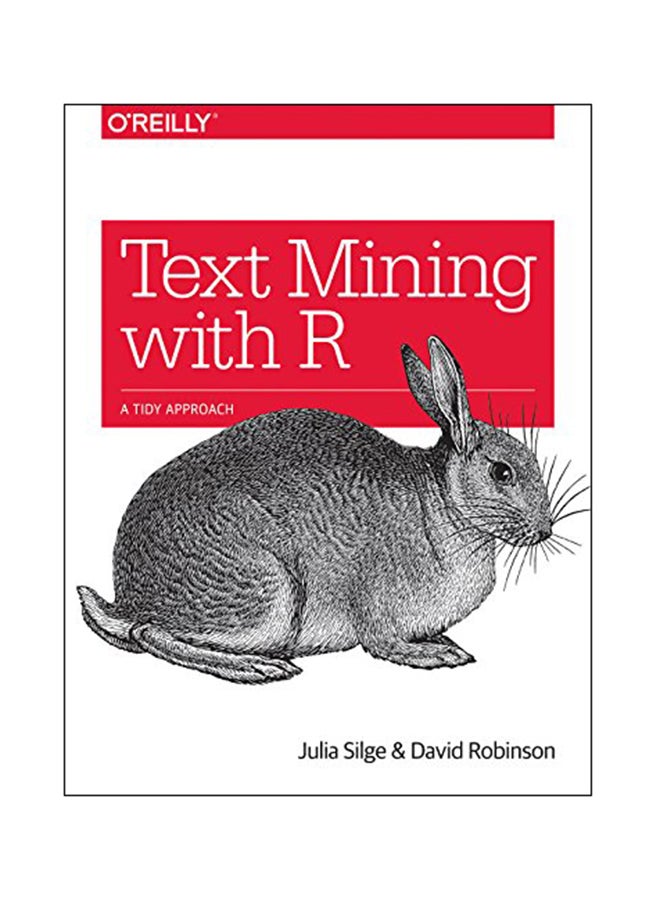 Text Mining with R Paperback English by Julia Silge - 2 Jul 2017 