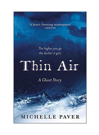 Thin Air: A Ghost Story Paperback English by Michelle Paver - 5 Oct 2017 - v1547447342/N20360460A_1