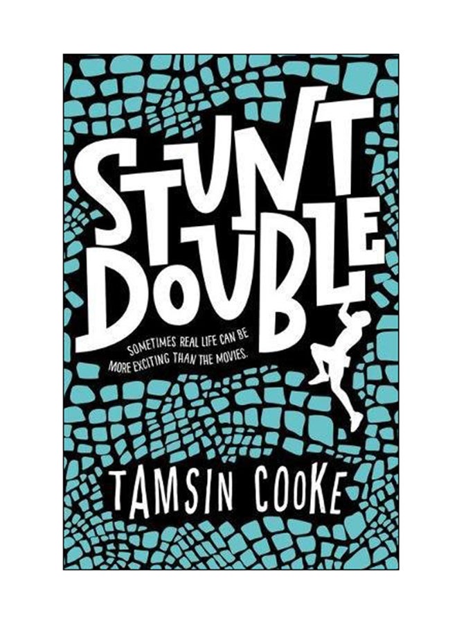 Stunt Double: Sometimes Real Life Can Be More Exciting Than The Movies Paperback English by Tamsin Cooke - 08 Jun 2017