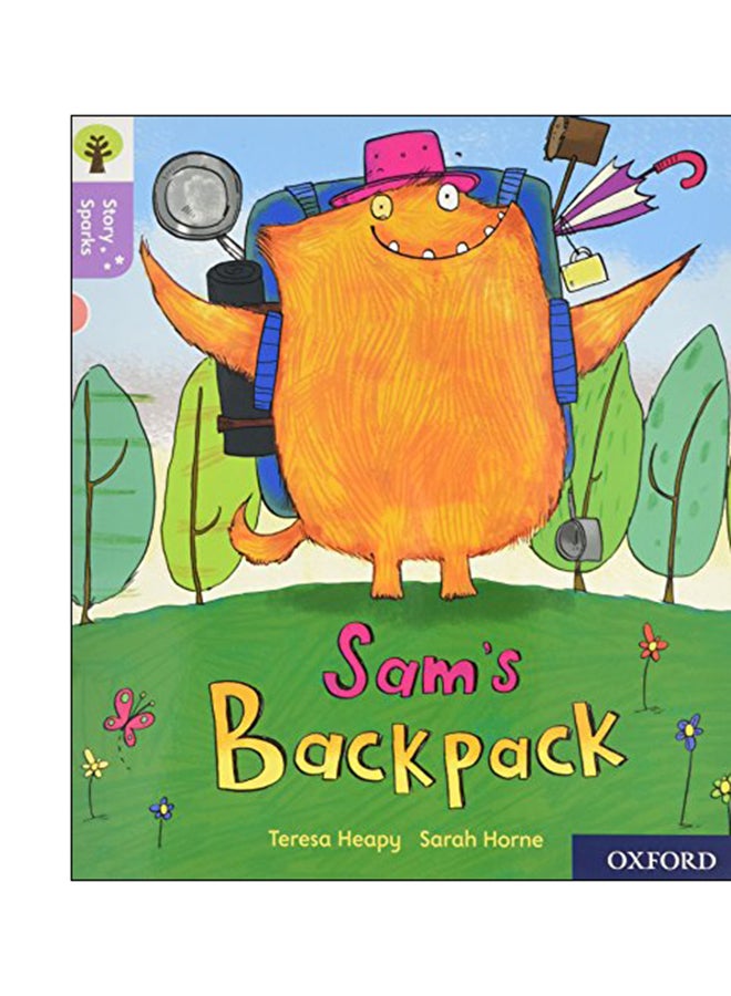 Story Sparks: Sam's Backpack Paperback English by Teresa Heapy - 04 Sep 2017 