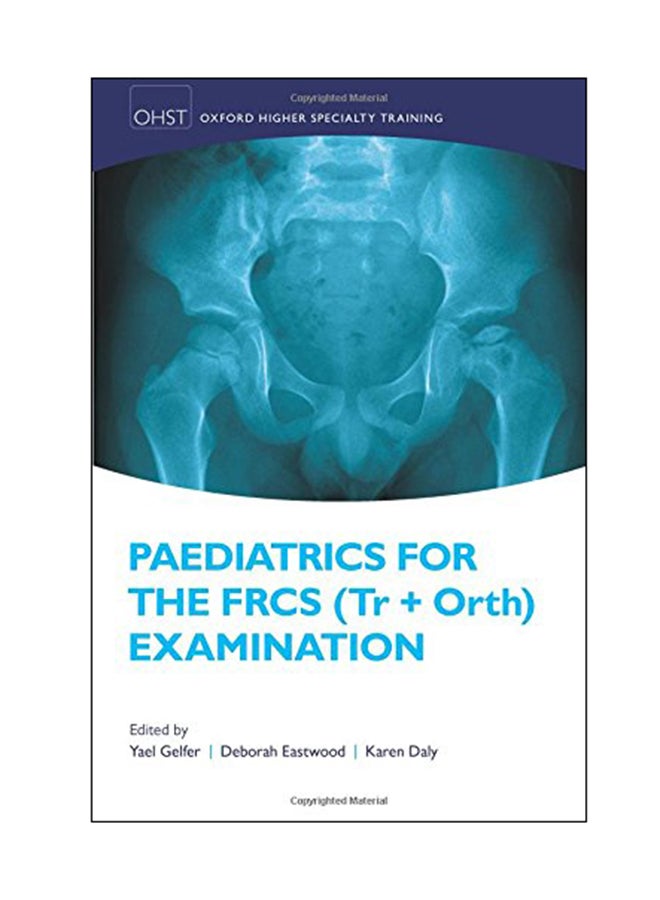Paediatrics For The FRCS (TR +ORTH) Examination Paperback English - 01 May 2018 