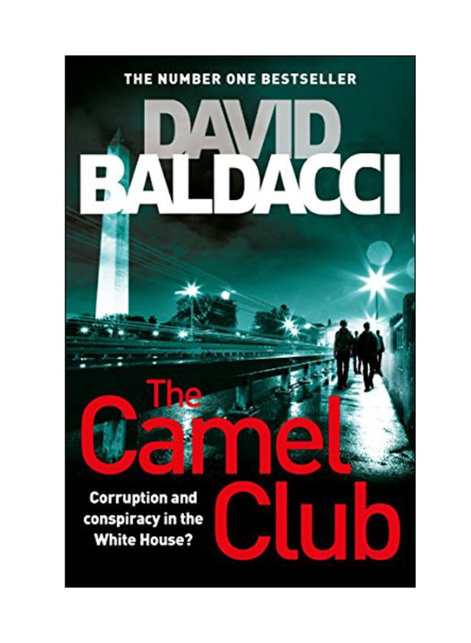 The Camel Club: Corruption And Conspiracy In The White House? Paperback English by David Baldacci - 14 Dec 2017 