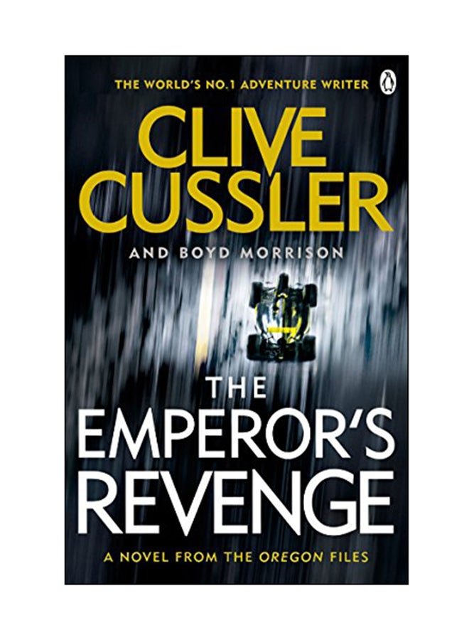 The Emperor's Revenge : A Novel From The Oregon Files Paperback English by Clive Cussler - 15 May 2017 