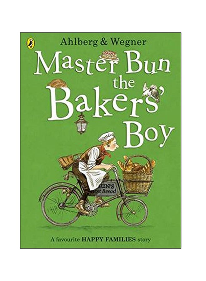 Master Bun The Bakers' Boy: A Favourite Happy Family Stories Paperback English by Allan Ahlberg - 01 Nov 2017 