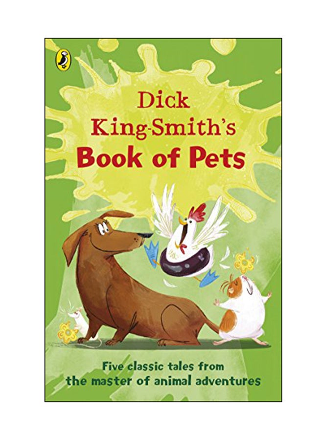 Book Of Pets: Five Classic Tales From The Master Of Animal Adventures Paperback English by Dick King-Smith - 05 Oct 2017 