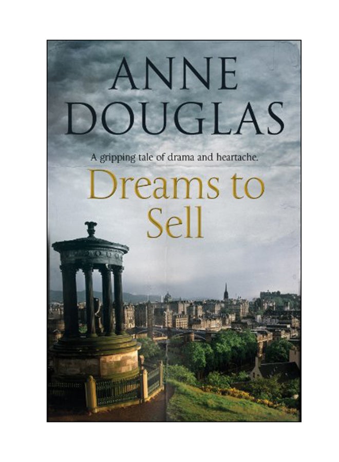 Dreams To Sell: A Gripping Tale Of Drama And Heartache Hardcover English by Anne Douglas - 30 Sep 2017
