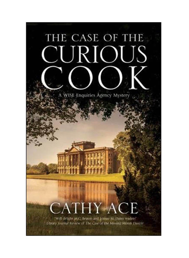 The Case Of The Curious Cook: A WISE Enquiries Agency Mystery Paperback English by Cathy Ace - 01 Mar 2018 