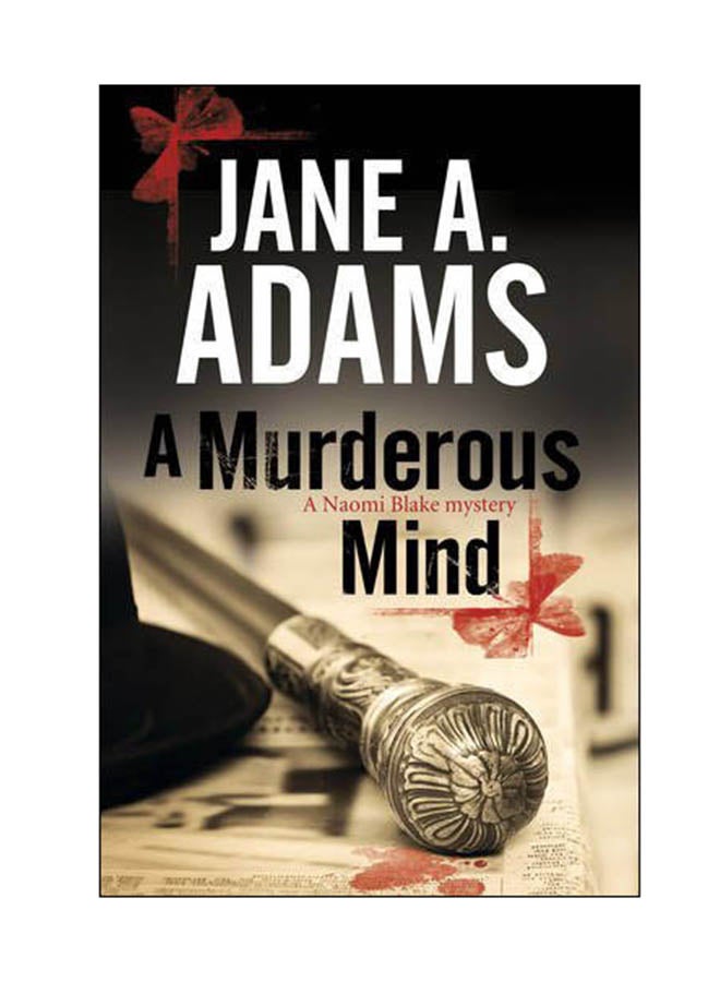 A Murderous Mind: A Naomi Blake Mystery Hardcover English by Jane A. Adams - 31 May 2017