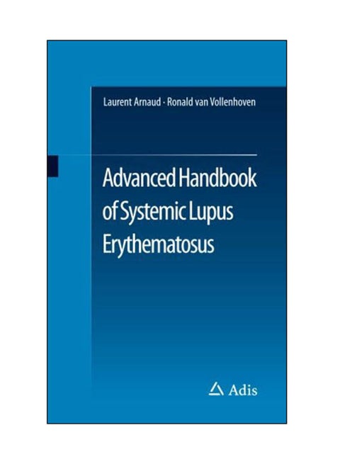 Advanced Handbook Of Systemic Lupus Erythematosus Paperback English by Laurent Arnaud - 16 Oct 2017