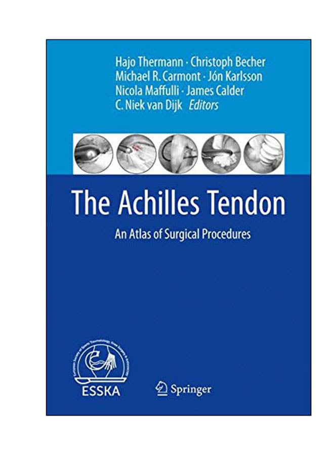 The Achilles Tendon: An Atlas Of Surgical Procedures Hardcover English - 04 May 2017 