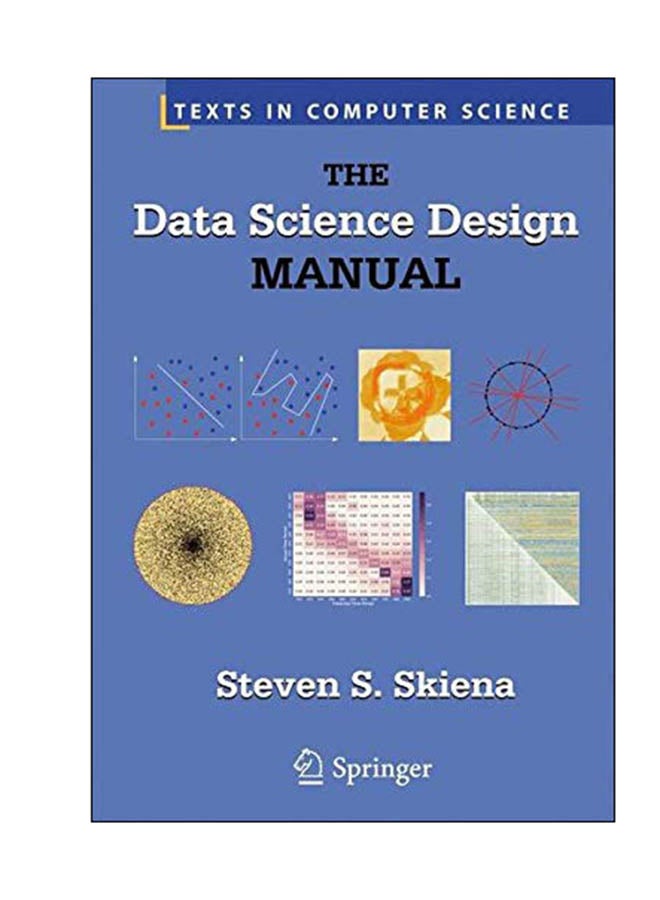 Data Science Design: Texts In Computer Science - The Manual Hardcover English by Steven S. Skiena - 29 Aug 2017 