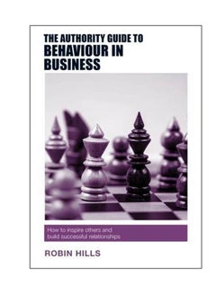 The Authority Guide To Behaviour In Business Paperback English by Robin Hills - 08 Nov 2017 