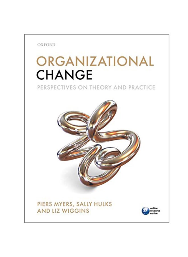Organizational Change: Perspectives On Theory And Practice paperback english - 4 May 2012 